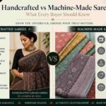 Handcrafted vs Machine-Made Sarees: What Every Buyer Should Know