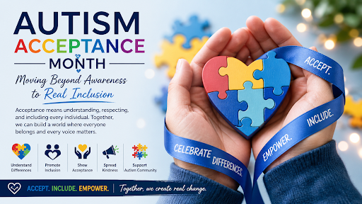 Autism Acceptance Month: Moving Beyond Awareness to Real Inclusion
