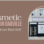 Cosmetic Clinic in Oakville: Unlock Your Best Self