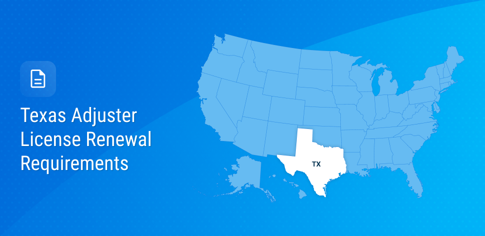 Texas Adjuster License Renewal Process and Compliance