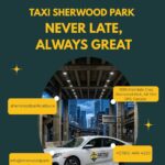 Reliable Sherwood Park Airport Taxi Service You Can Trust