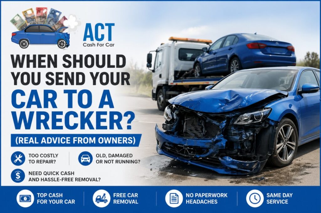 Canberra Cash for Car: Your Trusted Car Wreckers & Vehicle Removal Experts in the ACT