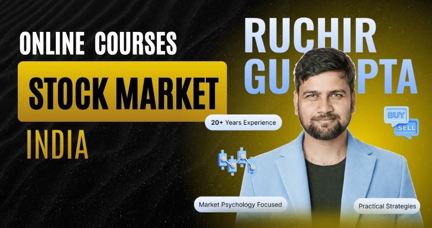 Ruchir Gupta’s Online Stock Market Class Guide