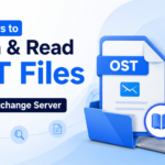 Best Ways to Open & Read OST Files Without Exchange Server