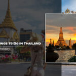 Amazing Things to Do in Thailand on Your Next Holiday