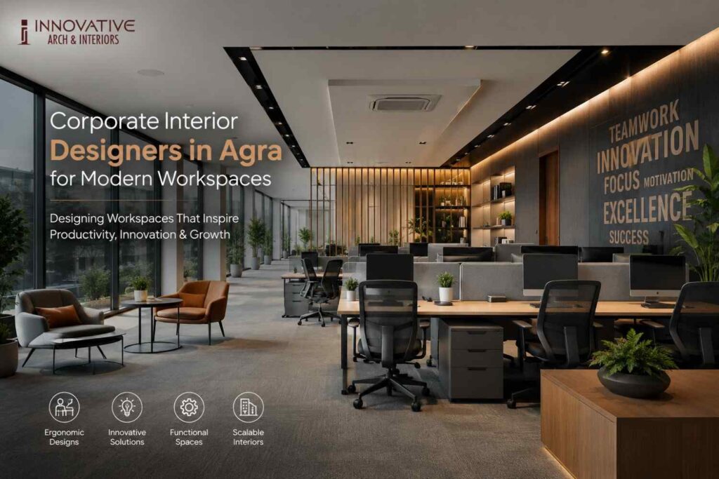 Corporate Interior Designers in Agra for Modern Workspaces
