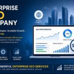 Why Your Business Needs the Right Enterprise SEO Company