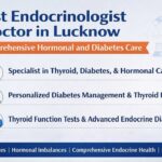 Better Hormone Balance Begins with the Best Endocrinologist in Lucknow