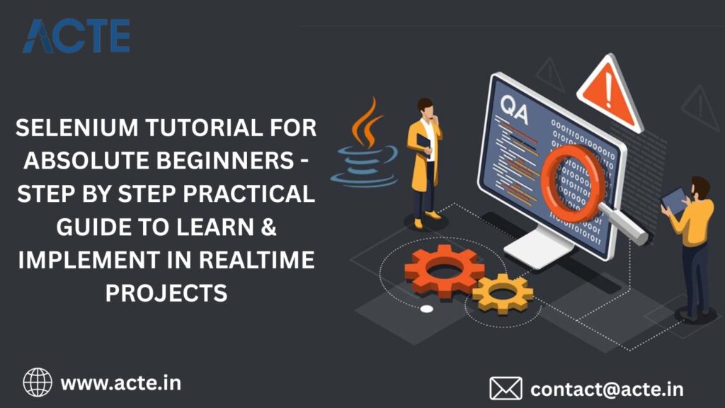 Full Selenium Tutorial for Freshers with Practical Testing Examples