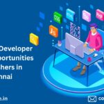 Full Stack Developer Career Opportunities and Growth in Chennai for Freshers