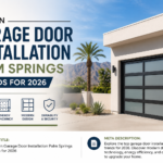 Modern Garage Door Installation Palm Springs Trends for 2026