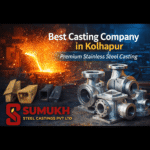 Best Casting Company in Kolhapur Premium Stainless Steel Casting – Sumukh Steel Cast
