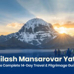 Kailash Mansarovar Yatra: The Complete 14-Day Travel & Pilgrimage Guide