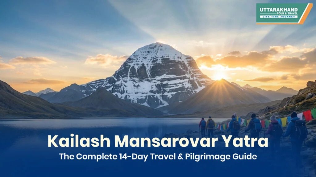 Kailash Mansarovar Yatra: The Complete 14-Day Travel & Pilgrimage Guide