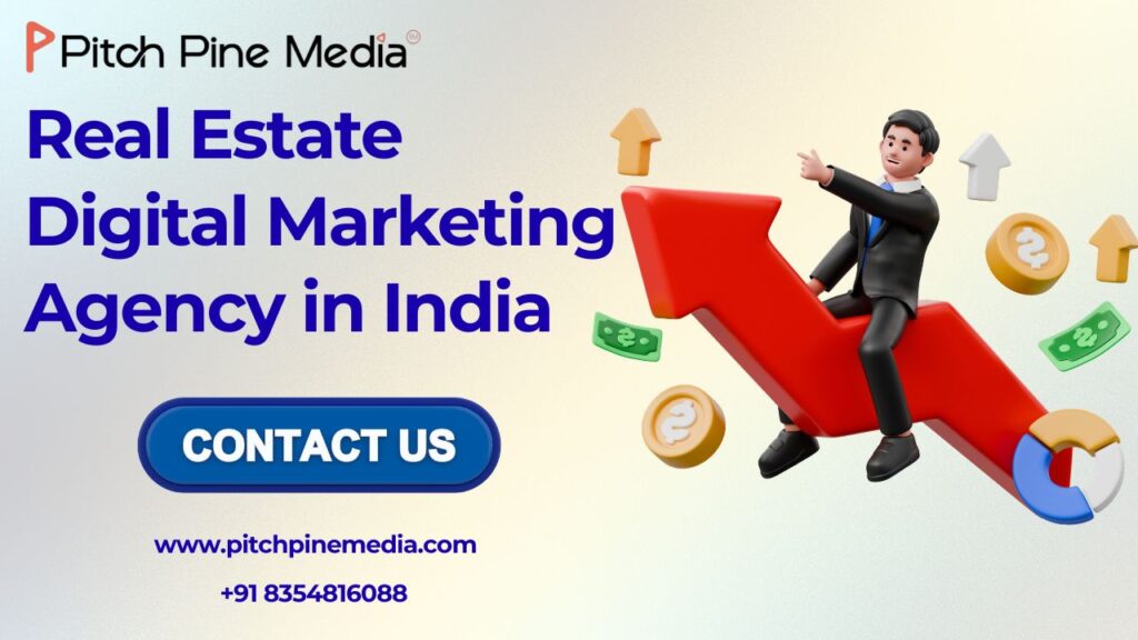 How to Choose the Best Real Estate Digital Marketing Agency in India