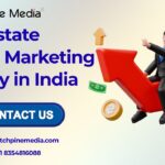 How to Choose the Best Real Estate Digital Marketing Agency in India