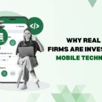 Why Real Estate Businesses Are Investing in Mobile Applications