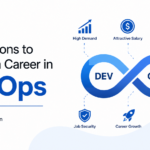 Top Reasons to Choose a Career in DevOps
