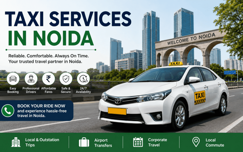 Taxi Services vs Personal Cars: What Noida Residents Prefer in 2026