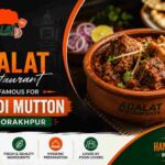 Why Adalat Restaurant Is Famous for Handi Mutton in Gorakhpur