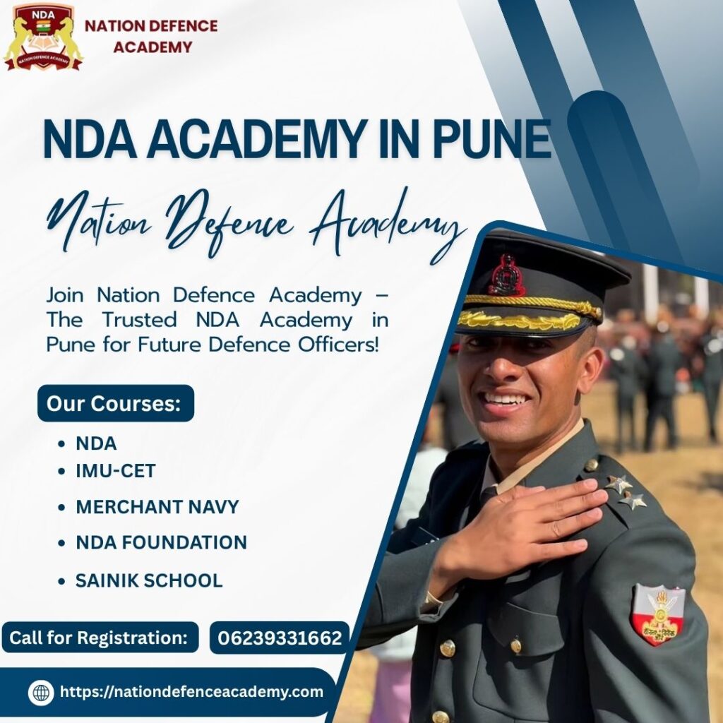 Nation Defence Academy – Best Academy for NDA in Pune with Schooling and Defence Training