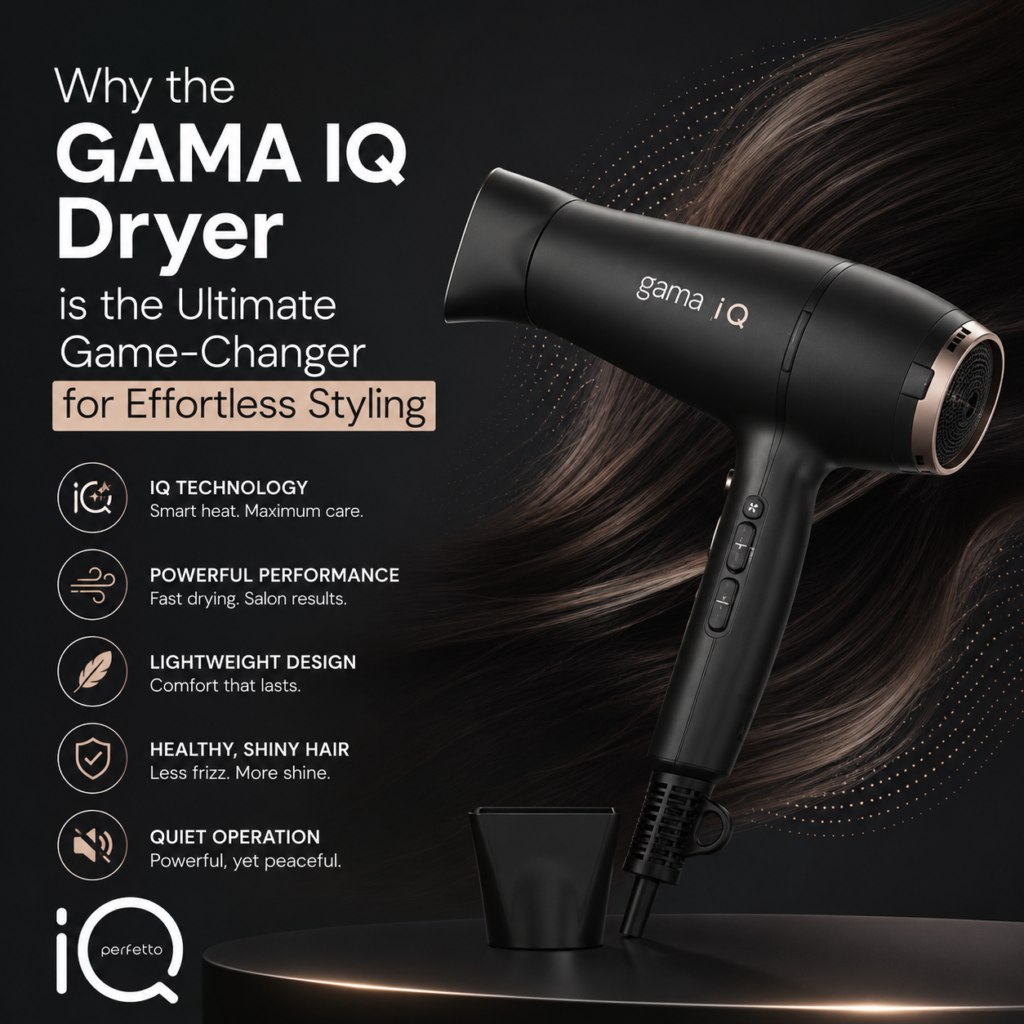 Why the GAMA IQ Dryer is the Ultimate Game-Changer for Effortless Styling