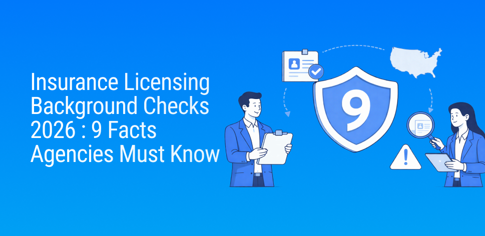 Insurance Licensing Background Checks Explained 2026