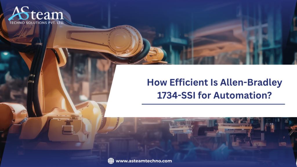How Efficient Is Allen-Bradley 1734-SSI for Automation?