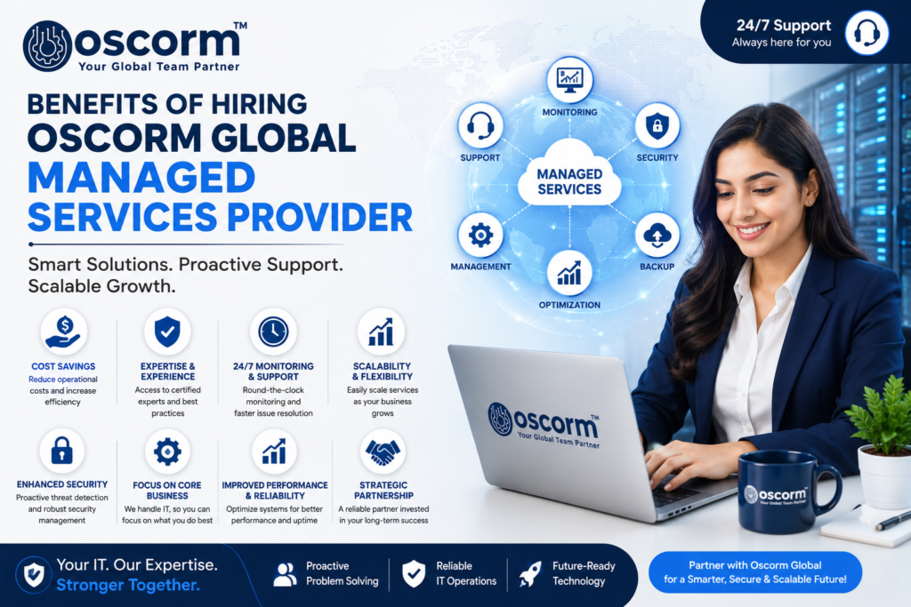 Benefits of Hiring Oscorm Global Managed Services Provider