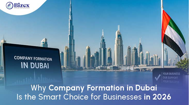 Why Company Formation in Dubai Is the Smart Choice for Businesses in 2026