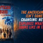 The American Dream Isn’t Gone—It’s Changing: New Book Explores What Success Looks Like in the AI Era