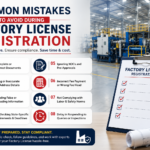 Common Mistakes to Avoid During Factory License Registration