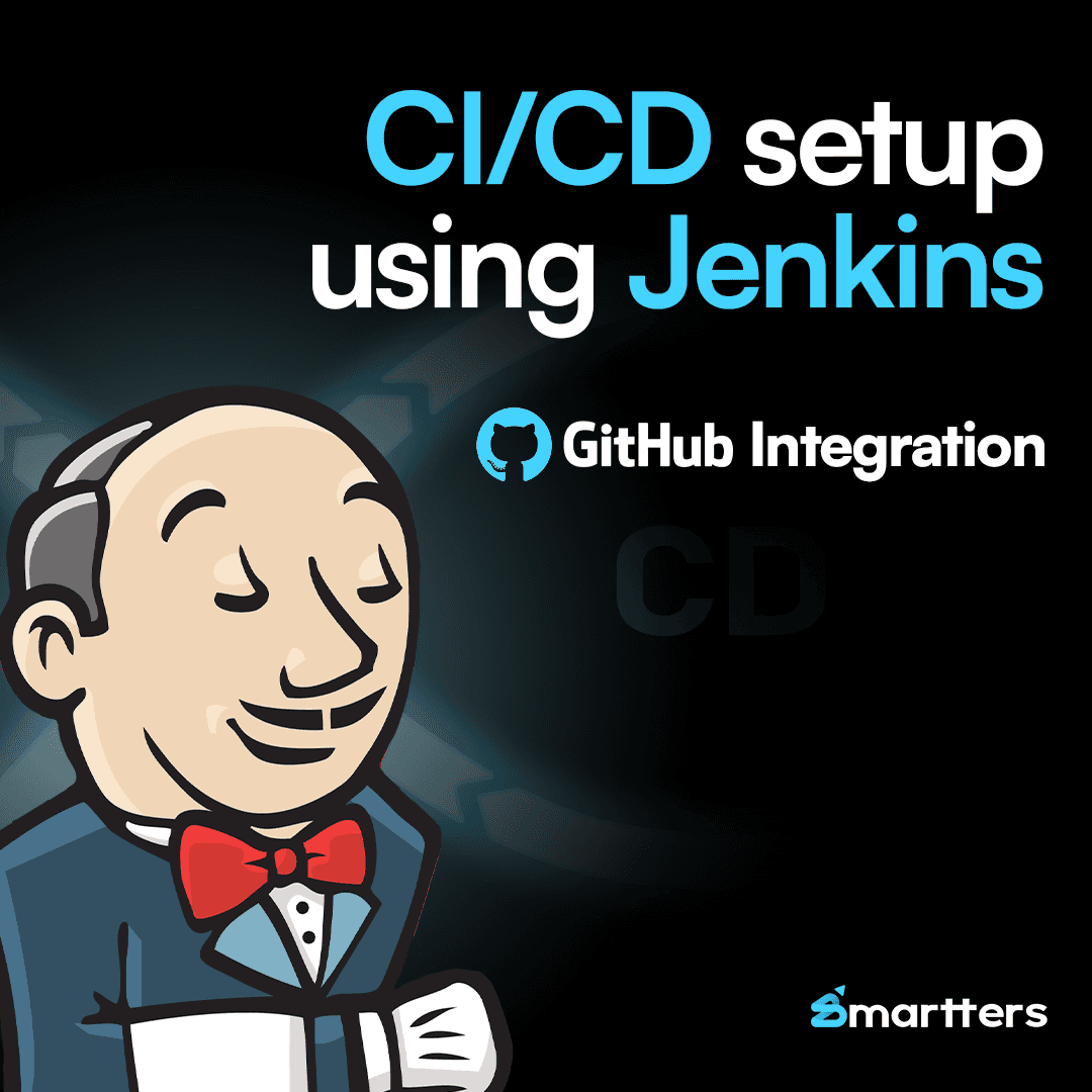 How to Set Up CI/CD Using Jenkins with GitHub Integration