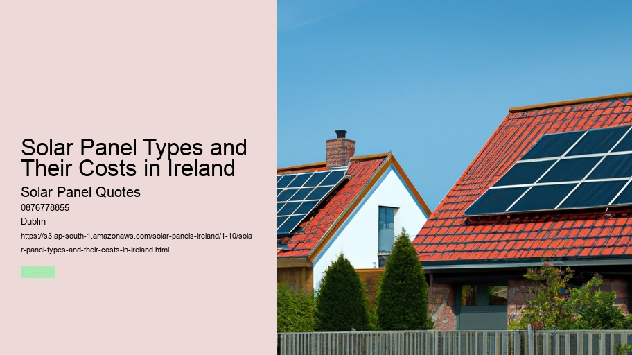 Solar Panel Types and Their Costs in Ireland
