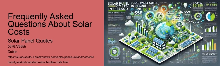Frequently Asked Questions About Solar Costs