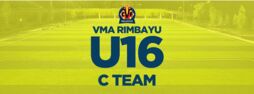 VMA Rimbayu - Under 16 C Team