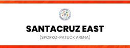 Santacruz East - Sporko-Patuck Arena