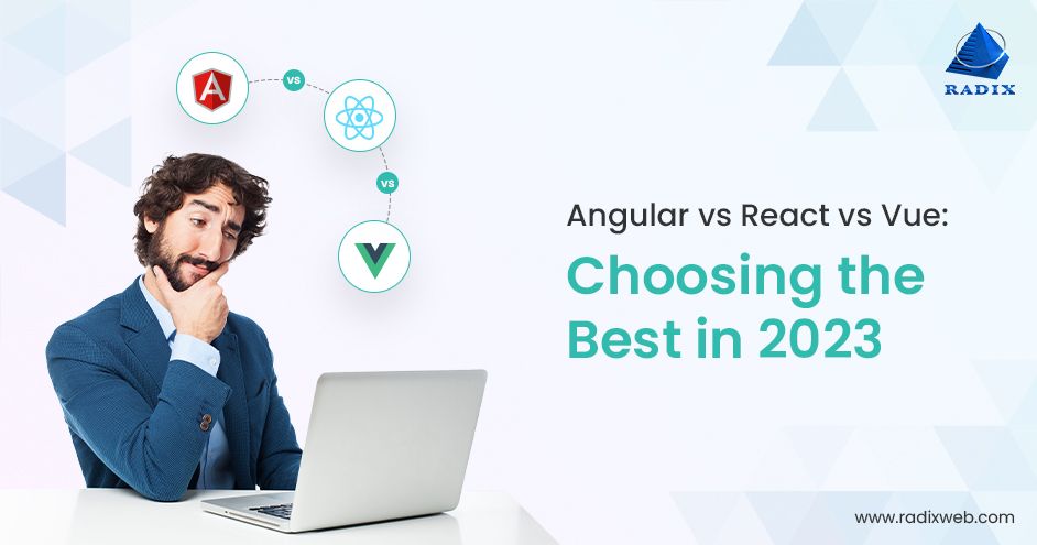 Angular vs React | Angular vs Vue | React vs Vue - Know the Difference