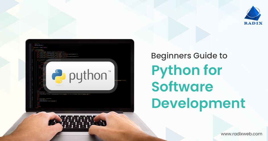 Beginners Guide to Python for Software Development