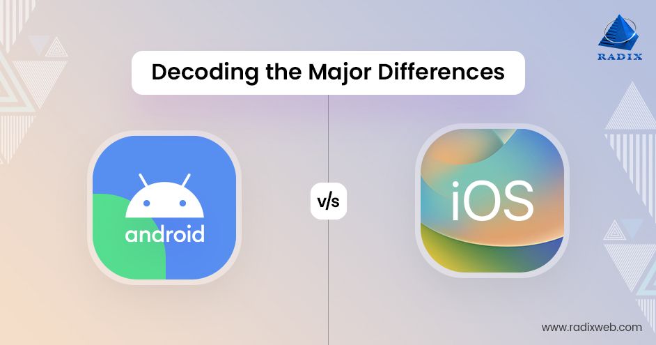 Android vs iOS Development – Key Difference, Features, Comparison