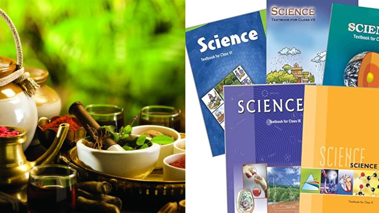 NCERT includes Ayurveda in its Science Syllabus