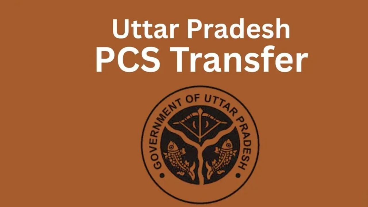 Uttar Pradesh announces major administrative reshuffle; Transfers 27 senior PCS officers Uttar Pradesh announces major administrative reshuffle; Transfers 27 senior PCS officers
