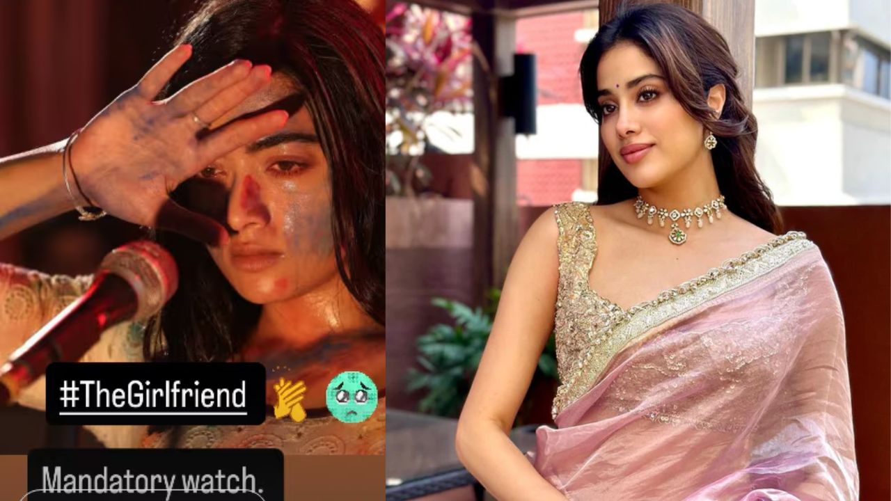 Janhvi Kapoor calls Rashmika Mandanna’s The Girlfriend a ‘mandatory watch’ after its OTT release