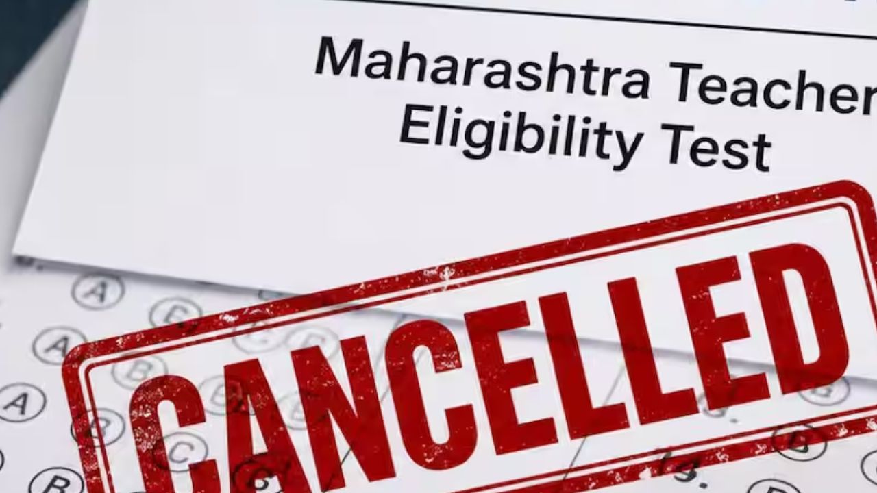 Maharashtra TET cancelled over paper leak, Fresh exam date to be announced