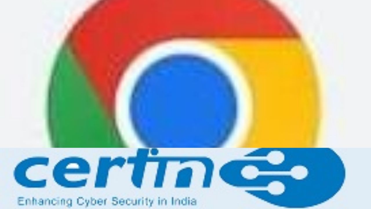 Google Chrome Users Beware: CERT-In Warns Of Security Flaws, Remote Hacking Risk