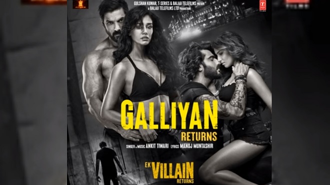 Bollywood: जॉन-अर्जुन की फिल्म एक विलेन रिटर्न्स का गाना ‘गलियां रिटर्न्स’ रिलीज, जानिये इसके बारे में
