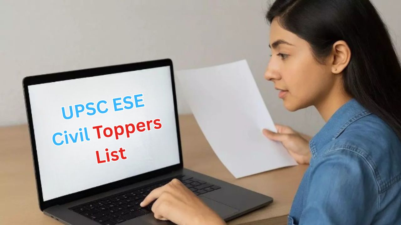 UPSC ESE 2025 का फाइनल रिजल्ट जारी, 458 में से ये कैंडिडेट बना देश का नंबर-1, देखें टॉपर्स लिस्ट
