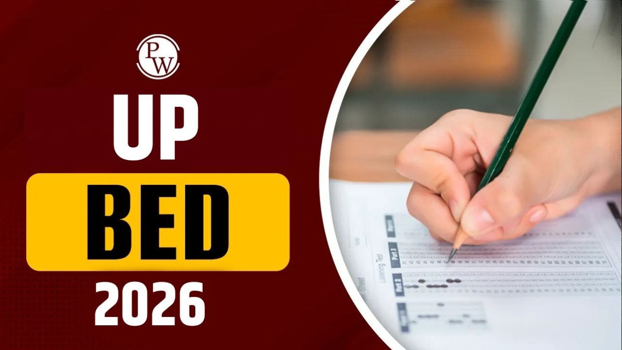 UP B.Ed Entrance Exam 2026: यूपी में बी.एड प्रवेश परीक्षा का तारीख का हुआ एलान, यहां जानें सब कुछ