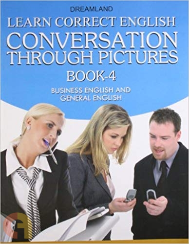 Learn Correct English Conversation through Pictures : Book - 4