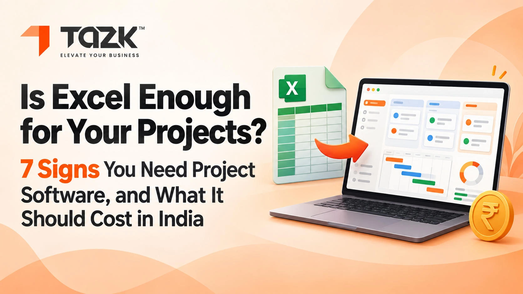 Is Excel Enough for Your Projects? 7 Signs You Need Project Software, and What It Should Cost in India